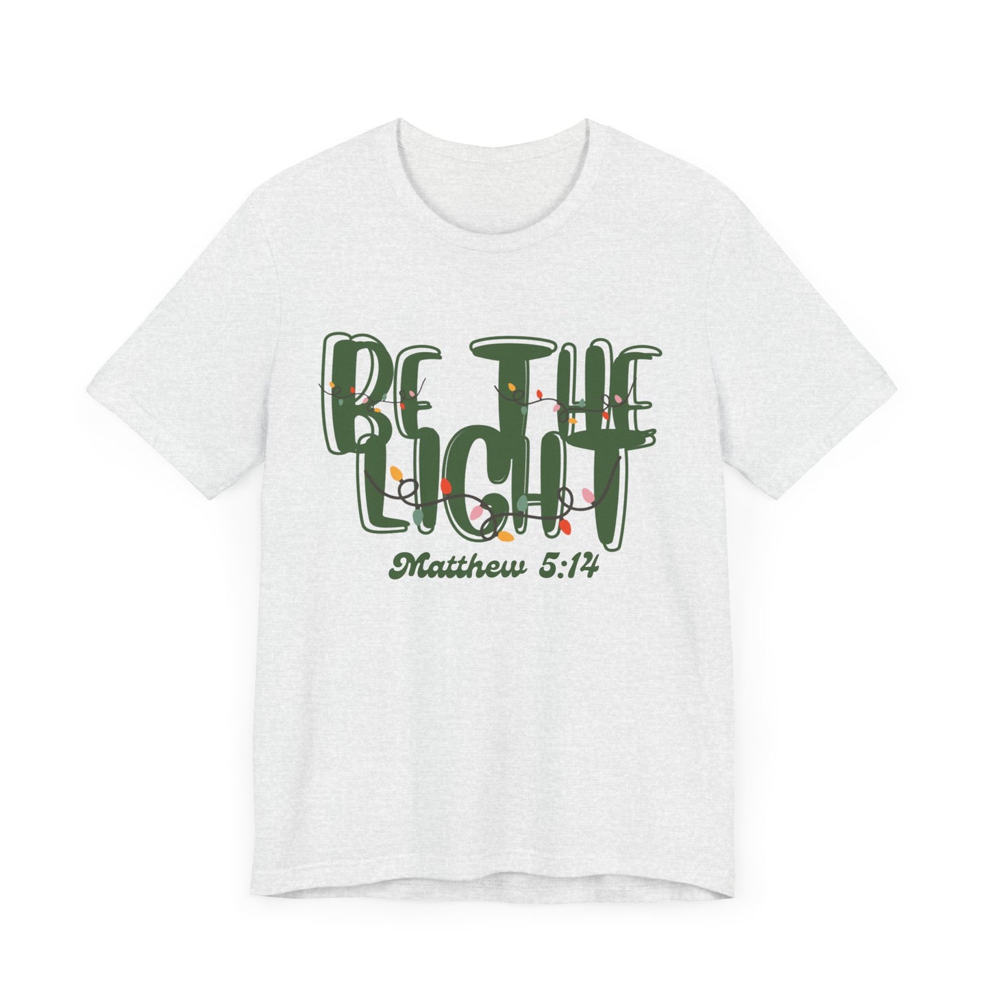 Be the Light Unisex Jersey Short Sleeve