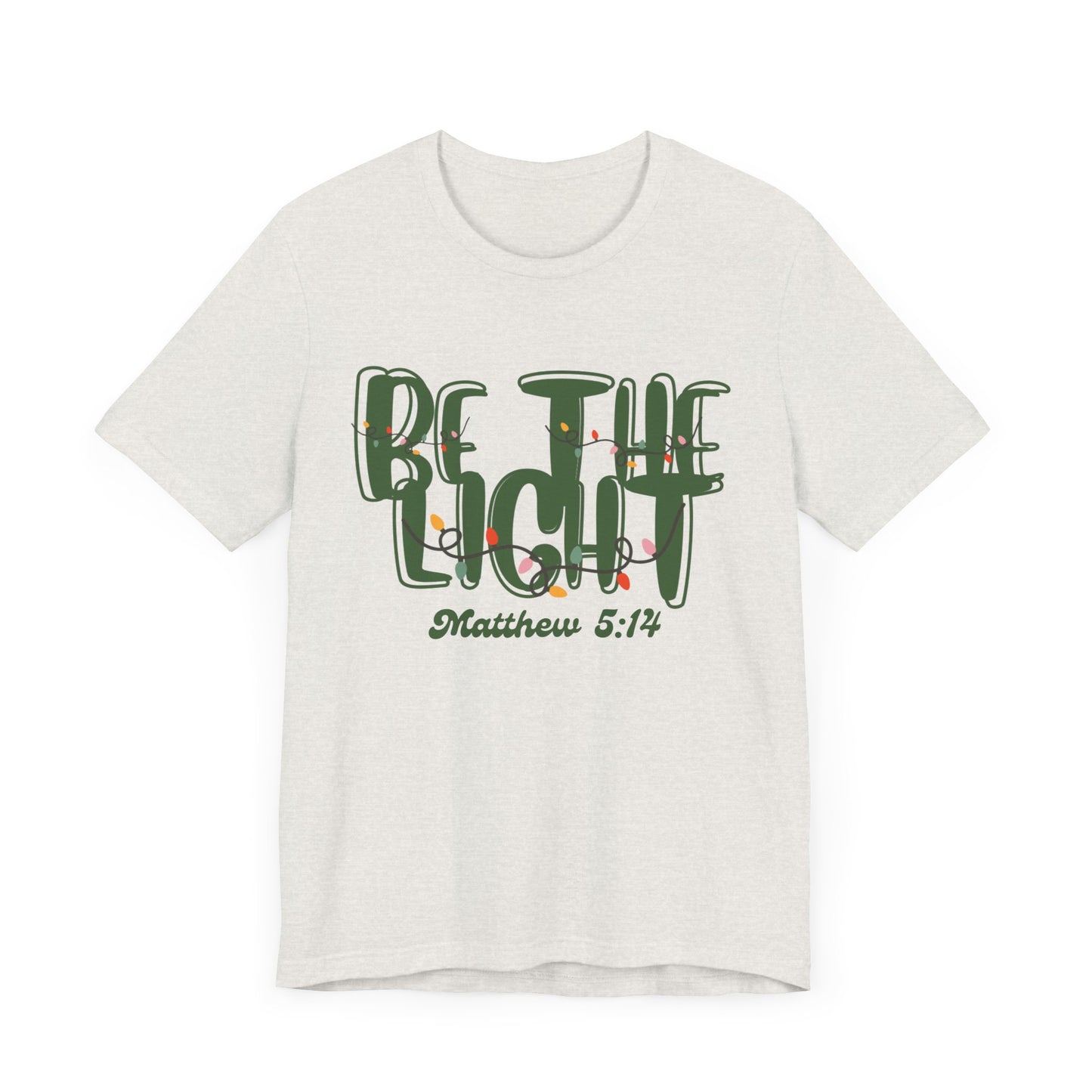 Be the Light Unisex Jersey Short Sleeve