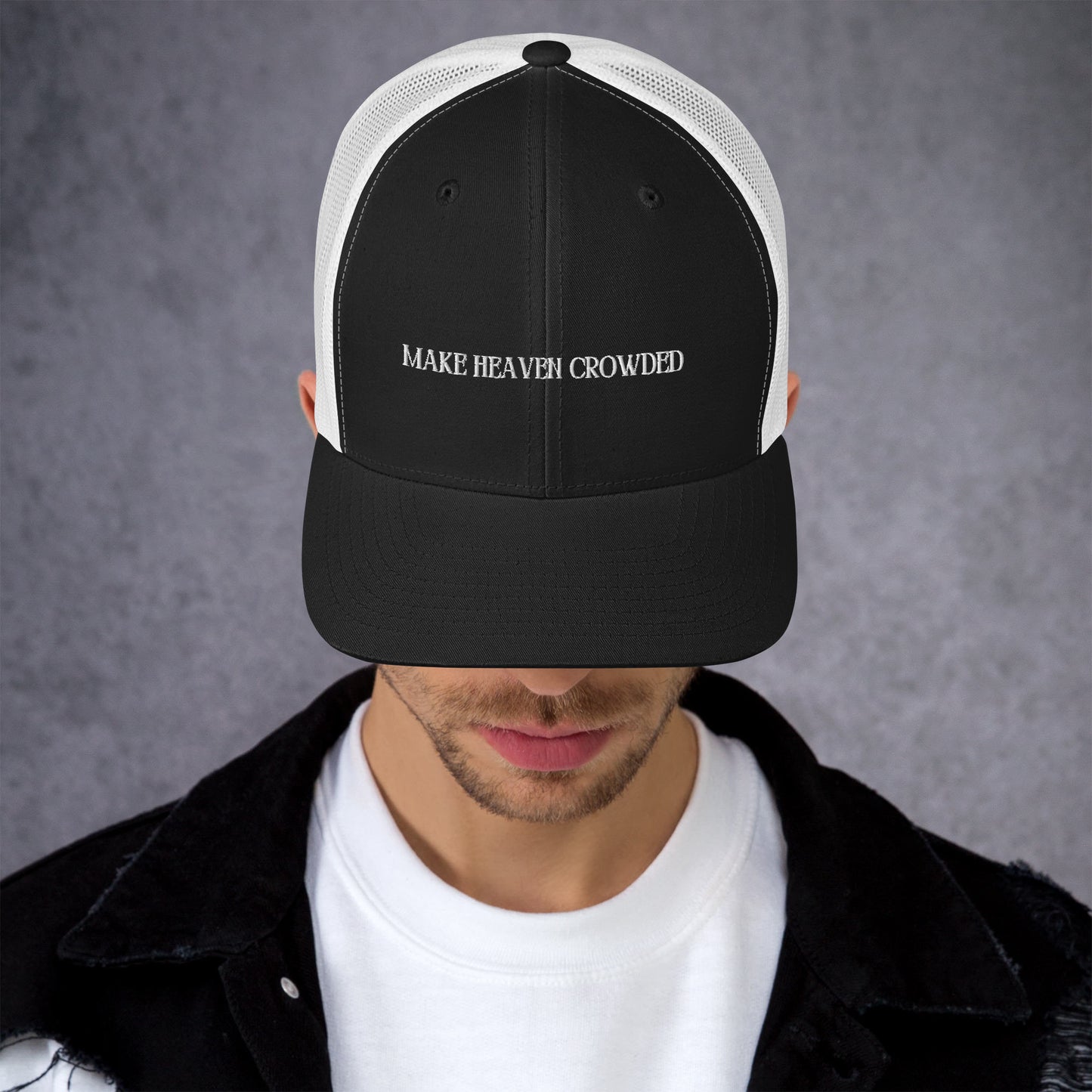 Make Heaven Crowded Trucker Cap