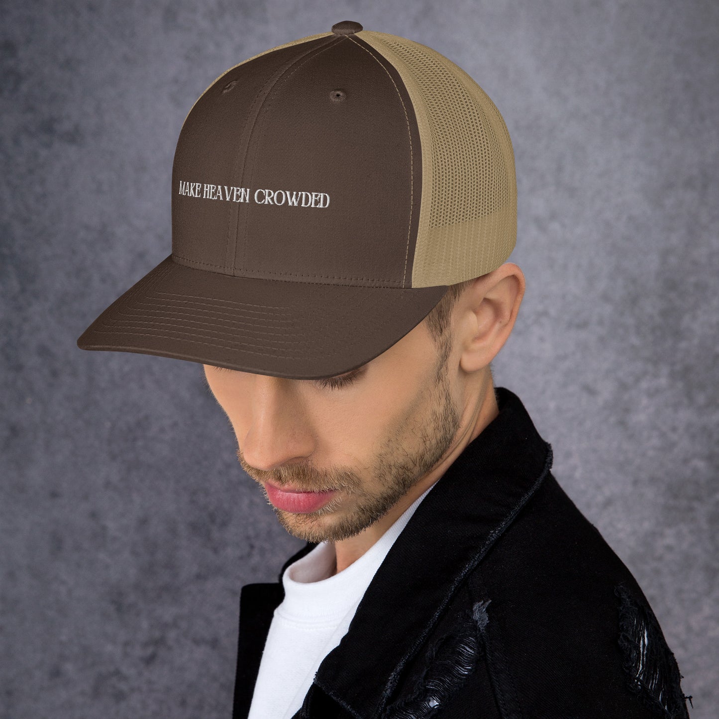 Make Heaven Crowded Trucker Cap