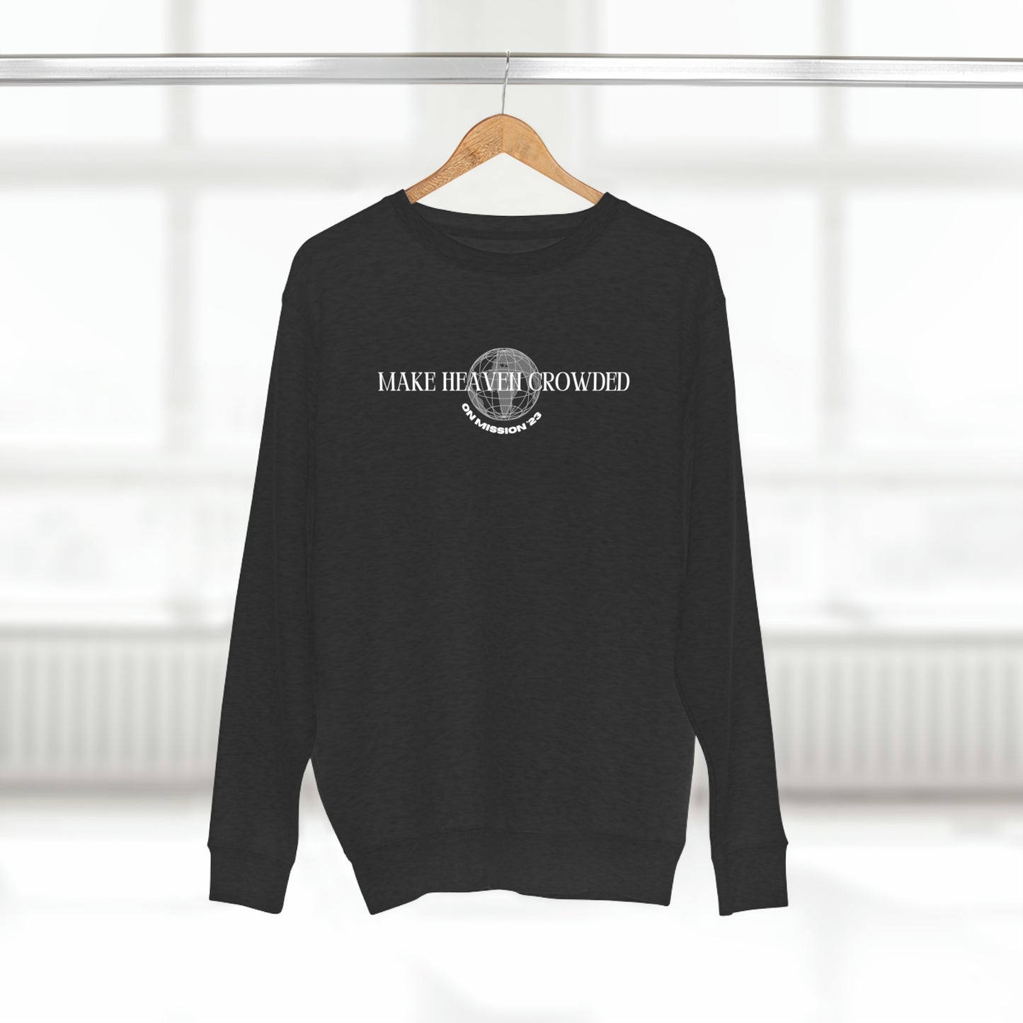 Make Heaven Crowded Crewneck