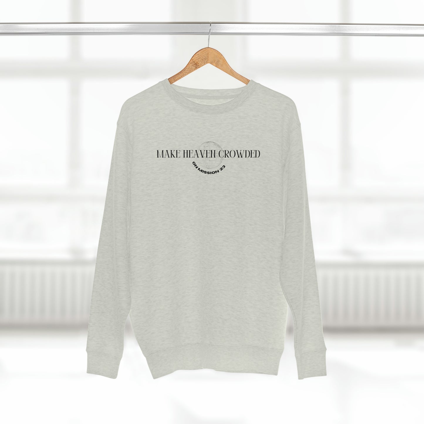 Make Heaven Crowded Crewneck