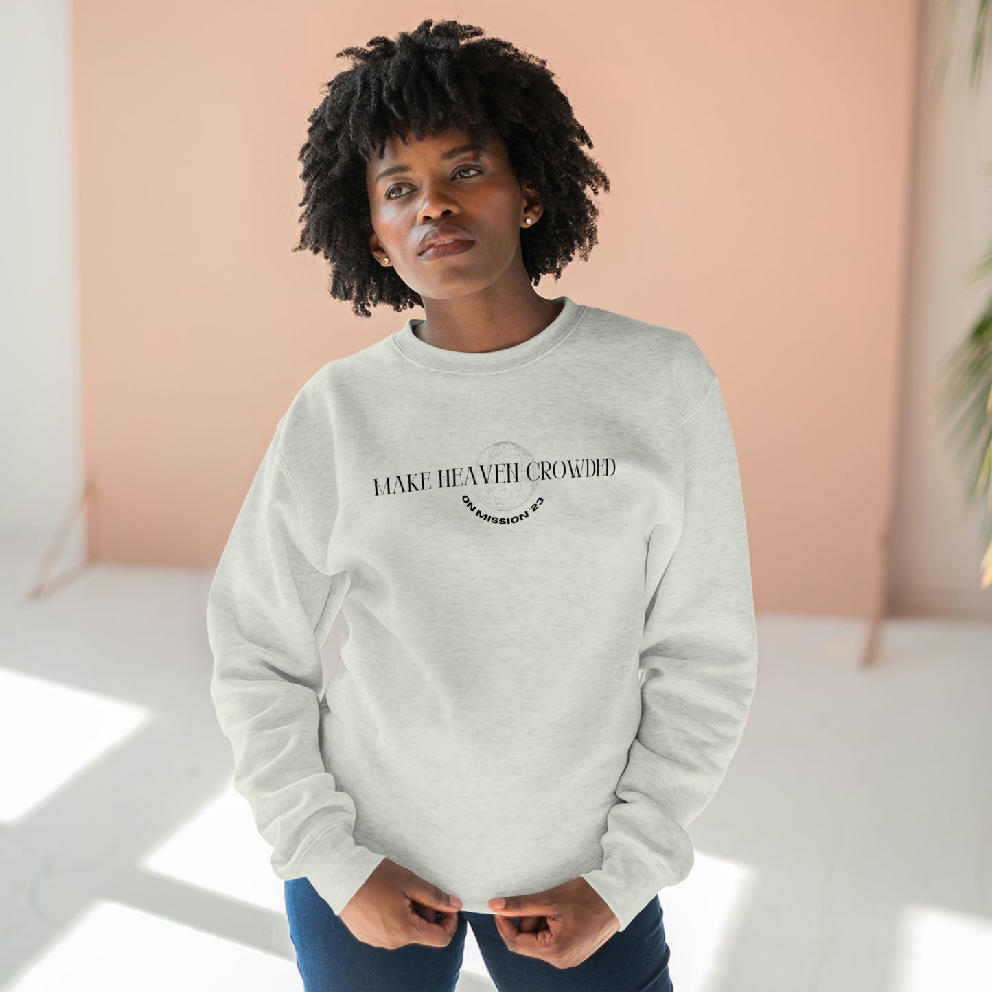 Make Heaven Crowded Crewneck