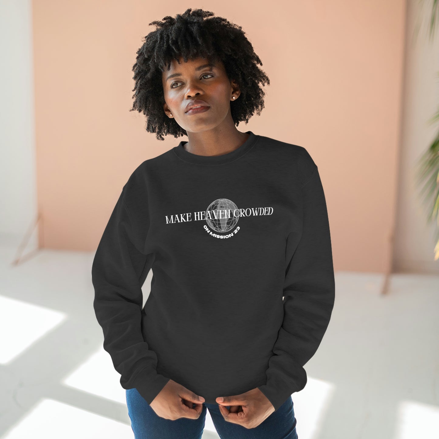 Make Heaven Crowded Crewneck