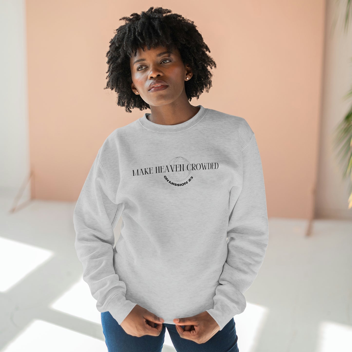 Make Heaven Crowded Crewneck